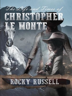 cover image of The Life and Times of Christopher Le Monte